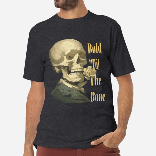 Bold ‘Til The Bone T-Shirt